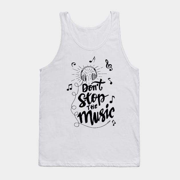 don t stop the music Tank Top by Mako Design 